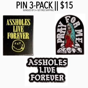 Assholes Live Forever Pin 3 Pack